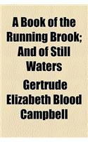 A Book of the Running Brook; And of Still Waters