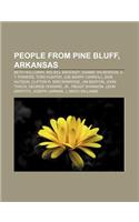 People from Pine Bluff, Arkansas: Beth Holloway, Big Bill Broonzy, Dianne Wilkerson, A. T. Powers, Torii Hunter, Joe Barry Carroll, Don Hutson(English)