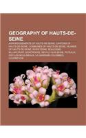 Geography of Hauts-de-Seine: Arrondissements of Hauts-de-Seine, Cantons of Hauts-de-Seine, Communes of Hauts-de-Seine(English)