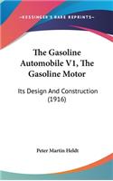 The Gasoline Automobile V1, The Gasoline Motor: Its Design And Construction (1916)