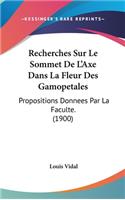 Recherches Sur Le Sommet de L'Axe Dans La Fleur Des Gamopetales