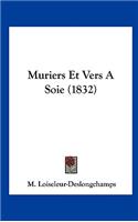 Muriers Et Vers a Soie (1832)