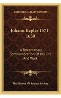 Johann Kepler 1571-1630