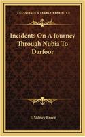 Incidents on a Journey Through Nubia to Darfoor