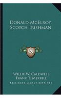 Donald McElroy, Scotch Irishman: (English)
