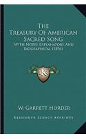 Treasury of American Sacred Song the Treasury of American Sacred Song