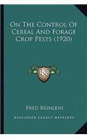 On the Control of Cereal and Forage Crop Pests (1920) on the Control of Cereal and Forage Crop Pests (1920)