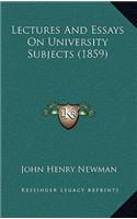 Lectures and Essays on University Subjects (1859)
