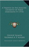A Treatise on the Analytic Geometry of Three Dimensions V1 (1914)