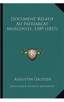 Document Relatif Au Patriarcat Moscovite, 1589 (1857)