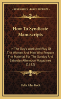 How to Syndicate Manuscripts