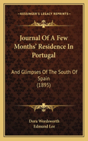 Journal Of A Few Months' Residence In Portugal