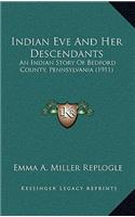 Indian Eve And Her Descendants