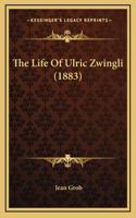 The Life Of Ulric Zwingli (1883)