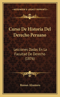 Curso De Historia Del Derecho Peruano