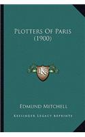 Plotters Of Paris (1900)