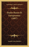 Etudes Russes Et Europeennes (1897)