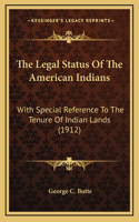 The Legal Status Of The American Indians