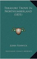 Treasure Trove In Northumberland (1851)