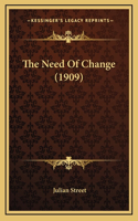 The Need Of Change (1909)
