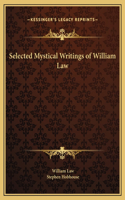 Selected Mystical Writings of William Law