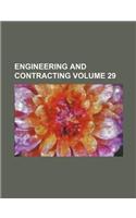 Engineering and Contracting Volume 29