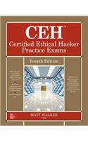 Ceh Certified Ethical Hacker Practice Exams, Fourth Edition