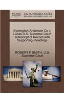 Symington-Anderson Co V. Lucas U.S. Supreme Court Transcript of Record with Supporting Pleadings