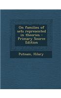 On Families of Sets Represented in Theories - Primary Source Edition