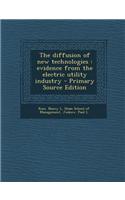 The Diffusion of New Technologies: Evidence from the Electric Utility Industry