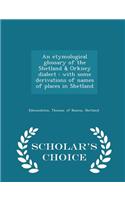 An Etymological Glossary of the Shetland & Orkney Dialect