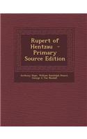Rupert of Hentzau - Primary Source Edition