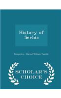 History of Serbia - Scholar's Choice Edition