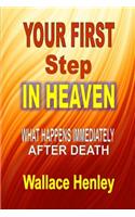 Your First Step in Heaven