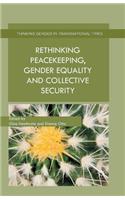 Rethinking Peacekeeping, Gender Equality and Collective Security