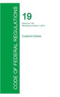 Code of Federal Regulations Title 19, Volume 1, April 1, 2015: (English)