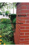 A Sibling in Always: (English)