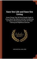 Sane Sex Life and Sane Sex Living