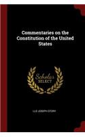 Commentaries on the Constitution of the United States