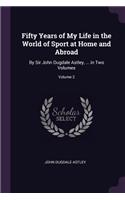 Fifty Years of My Life in the World of Sport at Home and Abroad