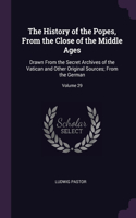 The History of the Popes, From the Close of the Middle Ages: Drawn From the Secret Archives of the Vatican and Other Original Sources; From the German; Volume 29
