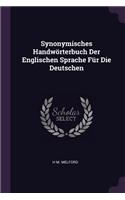 Synonymisches Handwörterbuch Der Englischen Sprache Für Die Deutschen