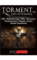 Torment Tides of Numenera, Ps4, Walkthrough, Wiki, Romance, Companions, Cheats, Game Guide Unofficial