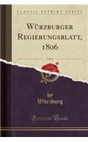 WÃ¼rzburger Regierungsblatt, 1806, Vol. 4 (Classic Reprint)