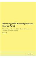 Reversing Uhl Anomaly: Success Stories P