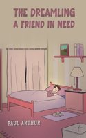 The Dreamling – A Friend in Need
