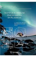 Nonequilibrium Phenomena in Plasmas