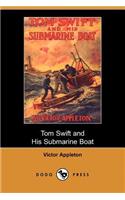 Tom Swift and His Submarine Boat, Or, Under the Ocean for Sunken Treasure (Dodo Press)