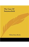 Case Of Summerfield