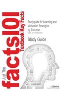 Studyguide for Learning and Motivation Strategies by Tuckman, ISBN 9780130330635